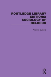 Cover image: Routledge Library Editions: Sociology of Religion 1st edition 9780367023867