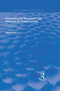 Cover image: Perymedes the Blacksmith and Pandosto by Robert Greene 1st edition 9780367110185