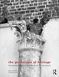 Imagen de portada: The Production of Heritage 1st edition 9780367078010