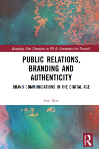 Omslagafbeelding: Public Relations, Branding and Authenticity 1st edition 9781032175188