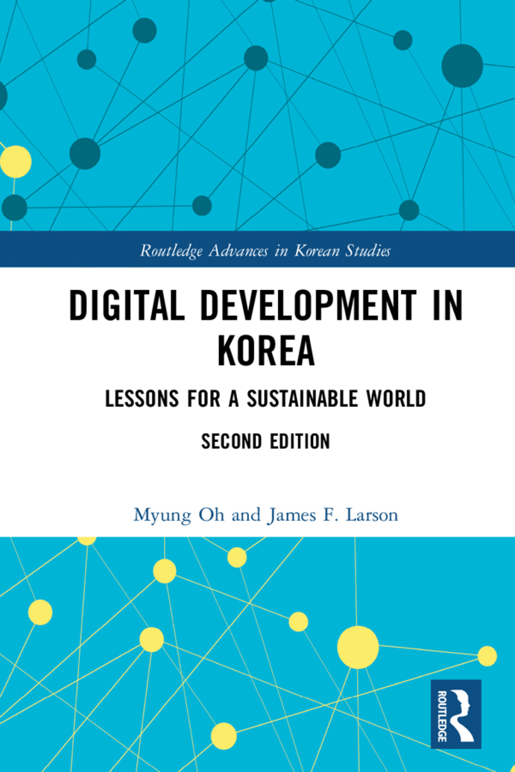Digital Development in Korea Lessons for a Sustainable World 2nd Edition