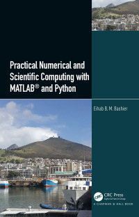 Cover image: Practical Numerical and Scientific Computing with MATLAB® and Python 1st edition 9781032173450