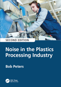 Omslagafbeelding: Noise in the Plastics Processing Industry 2nd edition 9780367657000