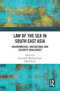 Cover image: Law of the Sea in South East Asia 1st edition 9781032240718