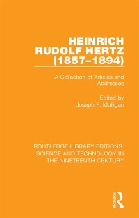 صورة الغلاف: Heinrich Rudolf Hertz (1857-1894) 1st edition 9780367074999