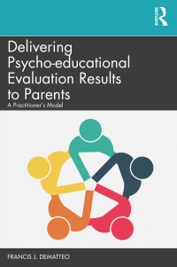 Imagen de portada: Delivering Psycho-educational Evaluation Results to Parents 1st edition 9780367074845