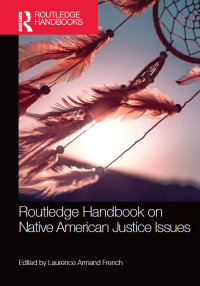 表紙画像: Routledge Handbook on Native American Justice Issues 1st edition 9780367530938