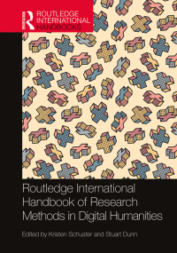 Imagen de portada: Routledge International Handbook of Research Methods in Digital Humanities 1st edition 9781138363021