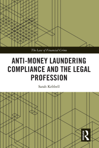 صورة الغلاف: Anti-Money Laundering Compliance and the Legal Profession 1st edition 9780367030049