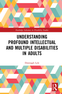 表紙画像: Understanding Profound Intellectual and Multiple Disabilities in Adults 1st edition 9780367029623