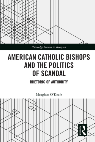 Cover image: American Catholic Bishops and the Politics of Scandal 1st edition 9780367786496