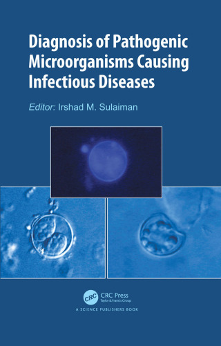 Cover image: Diagnosis of Pathogenic Microorganisms Causing Infectious Diseases 1st edition 9781032708508