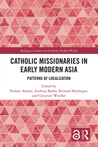 Cover image: Catholic Missionaries in Early Modern Asia 1st edition 9781032086507