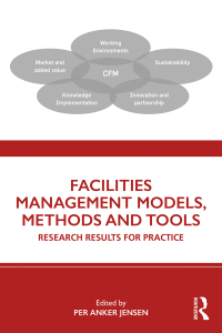 صورة الغلاف: Facilities Management Models, Methods and Tools 1st edition 9780367028725