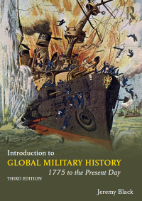 Cover image: Introduction to Global Military History 3rd edition 9781138484191