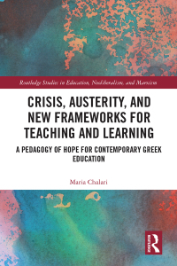 Cover image: Crisis, Austerity, and New Frameworks for Teaching and Learning 1st edition 9780367728694