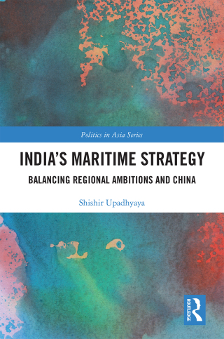 Cover image: India’s Maritime Strategy 1st edition 9780367028145