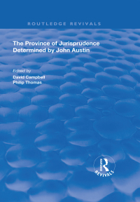 Cover image: The Province of Jurisprudence Determined by John Austin 1st edition 9780367027506