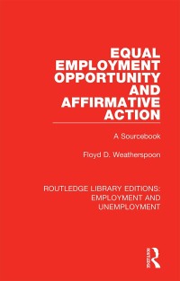 Cover image: Equal Employment Opportunity and Affirmative Action 1st edition 9780367027414