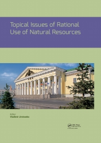 Imagen de portada: Topical Issues of Rational Use of Natural Resources 1st edition 9780367027438