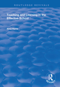 Titelbild: Teaching and Learning in the Effective School 1st edition 9780367027315