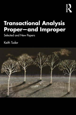 Cover image: Transactional Analysis Proper—and Improper 1st edition 9780367027209