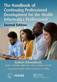 Cover image: The Handbook of Continuing Professional Development for the Health Informatics Professional 2nd edition 9780367026851