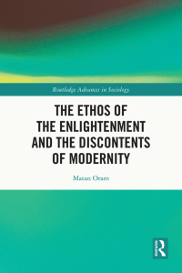 Imagen de portada: The Ethos of the Enlightenment and the Discontents of Modernity 1st edition 9781032248462