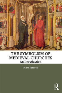 Omslagafbeelding: The Symbolism of Medieval Churches 1st edition 9780367025229