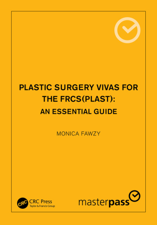Cover image: Plastic Surgery Vivas for the FRCS (Plast) 1st edition 9780367024888