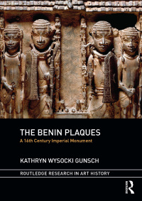 Cover image: The Benin Plaques 1st edition 9781472451552