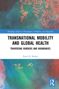 Imagen de portada: Transnational Mobility and Global Health 1st edition 9780367564575