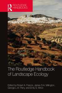 表紙画像: The Routledge Handbook of Landscape Ecology 1st edition 9780367024567