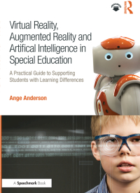 Titelbild: Virtual Reality, Augmented Reality and Artificial Intelligence in Special Education 1st edition 9780367024536