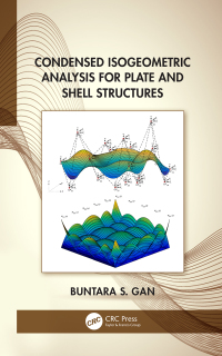Cover image: Condensed Isogeometric Analysis for Plate and Shell Structures 1st edition 9780367023485