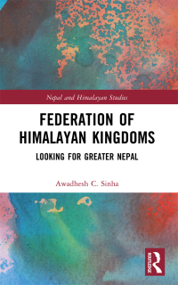 صورة الغلاف: Federation of Himalayan Kingdoms 1st edition 9781032776699