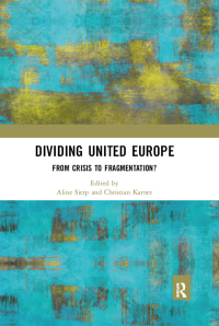 Cover image: Dividing United Europe 1st edition 9780367002558