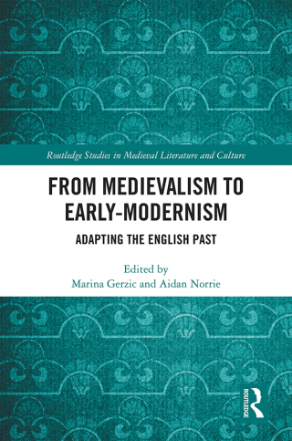 Cover image: From Medievalism to Early-Modernism 1st edition 9781138366572