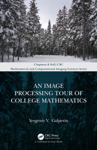 Cover image: An Image Processing Tour of College Mathematics 1st edition 9780367694487