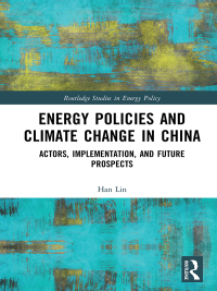 Omslagafbeelding: Energy Policies and Climate Change in China 1st edition 9780367784522