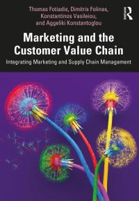 Omslagafbeelding: Marketing and the Customer Value Chain 1st edition 9781138394476