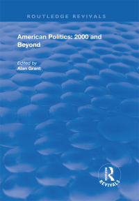 表紙画像: American Politics - 2000 and beyond 1st edition 9781138704640