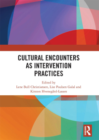 Imagen de portada: Cultural Encounters as Intervention Practices 1st edition 9781138394391