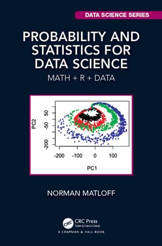 Cover image: Probability and Statistics for Data Science 1st edition 9781138393295