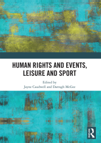 Omslagafbeelding: Human Rights and Events, Leisure and Sport 1st edition 9781138392922