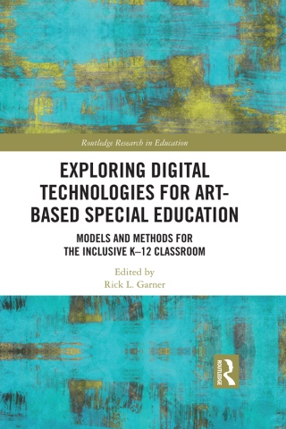 صورة الغلاف: Exploring Digital Technologies for Art-Based Special Education 1st edition 9781138478664