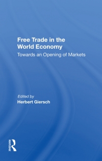 Cover image: Free Trade In The World Economy 1st edition 9780367155421