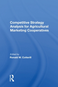 Imagen de portada: Competitive Strategy Analysis For Agricultural Marketing Cooperatives 1st edition 9780367158989