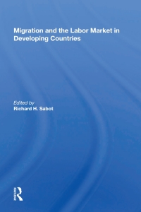 Cover image: Migration And The Labor Market In Developing Countries 1st edition 9780367021986