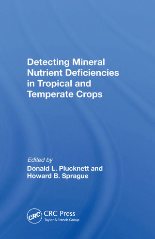 Cover image: Detecting Mineral Nutrient Deficiencies In Tropical And Temperate Crops 1st edition 9780367005399